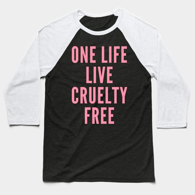 Vegan activism: One life live cruelty free. Baseball T-Shirt by Veganstitute 